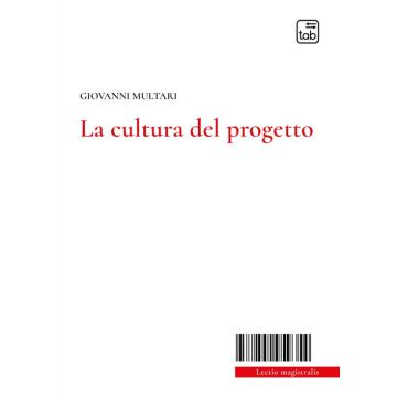 La cultura del progetto. Nuova ediz.