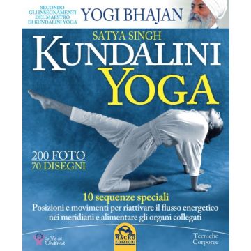 Kundalini Yoga. 10 sequenze speciali  Singh Satya  Macro Edizioni  9788893191005