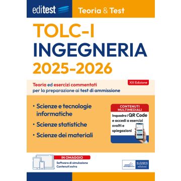 EdiTEST. Ingegneria TOLC-I Teoria & test. 2025/2026 Teoria ed esercizi commentati per la preparazione ai test di ammissione. Con simulazione online