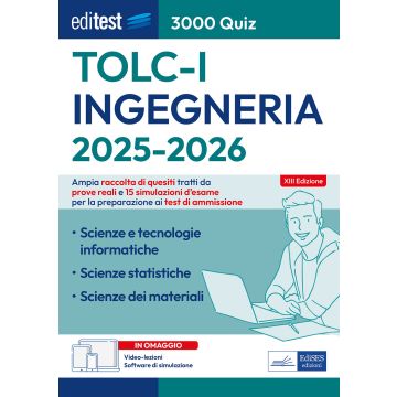 EdiTEST. Ingegneria TOLC-I. 3000 quiz. Ampia raccolta di quesiti tratti da prove reali e 15 simulazioni d'esame. Valido per il Test Cisia TOLC-I - Con simulazione e video-lezioni online - Edises
