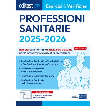 EdiTEST. Professioni sanitarie 2025/2026. Esercizi & verifiche. Esercizi commentati e simulazioni d'esame. Con simulazione online - Edises