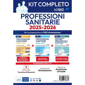EdiTest. Kit test Professioni Sanitarie completo 2025/2026. Manuale di Teoria & test + Esercizi commentati + 8000 Quiz per la preparazione ai test di ammissioneCon simulazione online - Edises 