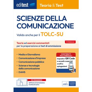 EdiTEST. Scienze della comunicazione. Teoria ed Esercizi commentati per la preparazione ai test di accesso 2025/2026. Valido anche per il TOLC-SU. Con simulazione online - Edises