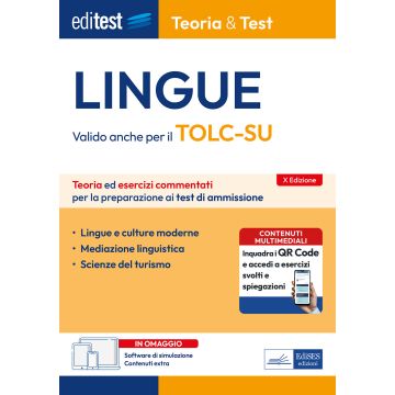 EdiTEST. Lingue. TOLC-SU: Teoria & test. Teoria ed esercizi commentati per la preparazione ai test di ammissione. 2025/2026. Con contenuti extra e simulazione online - Edises
