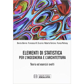 Elementi di Statistica per l’Ingegneria e l’architettura    [Pellerey - Esculapio]