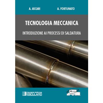 Tecnologia meccanica. Introduzione ai processi di saldatura
