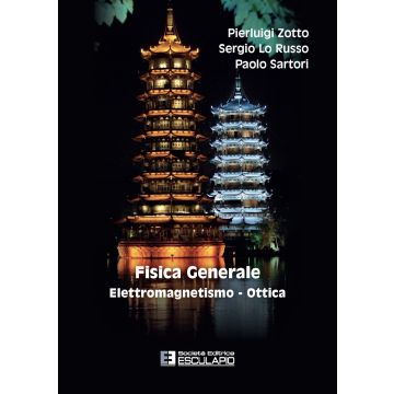Fisica generale. Elettromagnetismo e ottica