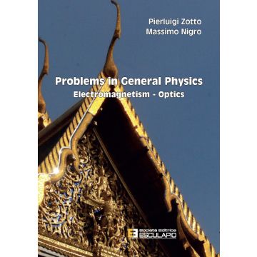 Problems in general physics. Electromagnetism-optics