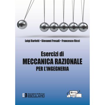 Esercizi di meccanica razionale per l'ingegneria