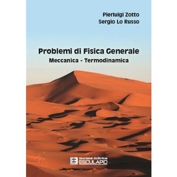 Problemi di fisica generale. Meccanica, termodinamica