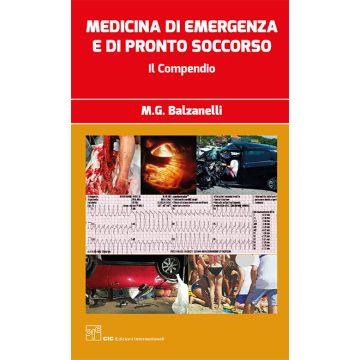 Compendio di Medicina di emergenza e pronto soccorso balzenelli cic edizioni