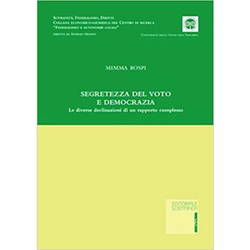 Segretezza del voto e democrazia. Le diverse declinazioni di un rapporto complesso