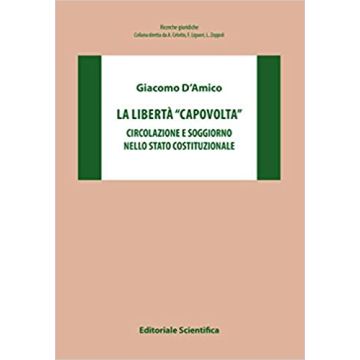 La libertà «capovolta». Circolazione e soggiorno nello stato costituzionale