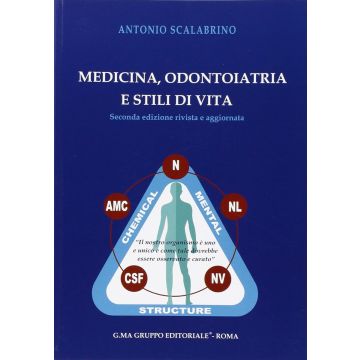 Medicina, odontoiatria e stili di vita - Scalabrino Antonio