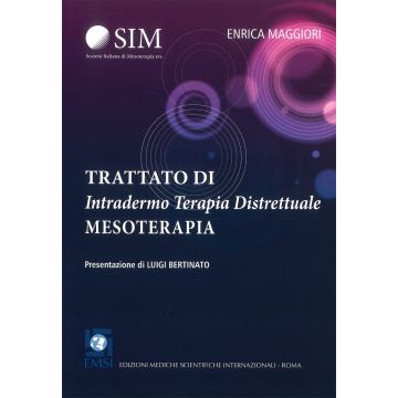 Trattato di Intradermo terapia distrettuale Mesoterapia maggiori enrica sergio emsi SIM Società italiana di mesoterapia