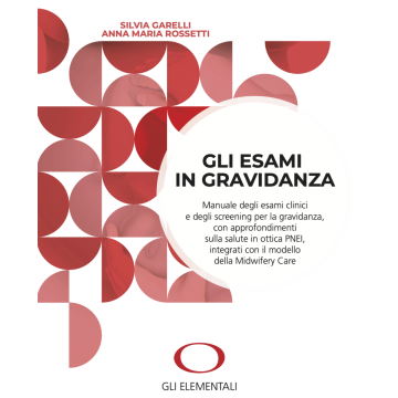 Gli esami in gravidanza silvia garelli anna maria rossetti seao gli elementali