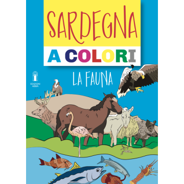 La Sardegna a colori. La fauna. Ediz. illustrata
