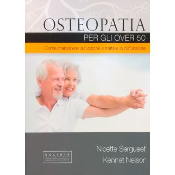 Osteopatia per gli over 50 Nicette sergueef solista editore