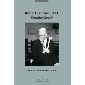 ROBERT FULFORD IL MEDICO FILOSOFO ZACHARY COMEAUX SOLISTA