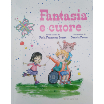 Fantasia e cuore [Paola Lepori, Daniela Fresu - Isolapalma]