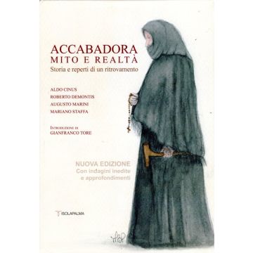 Accabadora mito e realtà. Storia e reperti di un ritrovamento 2/ed. (copertina rigida) [Aldo Cinus, Roberto Demontis, Augusto Marini - Isolapalma]