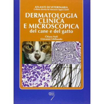 Dermatologia clinica e microscopica veterinaria del cane e gatto chiara noli gribaudo poletto editore