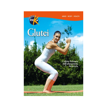 Glutei. L'ultima frontiera dell'allenamento femminile. Con DVD