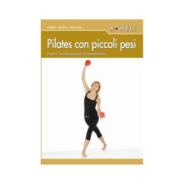 Pilates con piccoli pesi. Forza, tonificazione e benessere. Con DVD. Ediz. italiana e tedesca