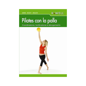Pilates con la palla. Coordinazione, tonificazione e allungamento. Con DVD. Ediz. italiana e tedesca