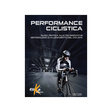 Performance ciclistica  Hopker James; Jobson Simon  Elika Editrice  9788895197814