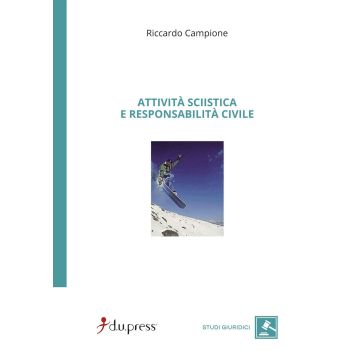 Attività sciistica e responsabilità civile