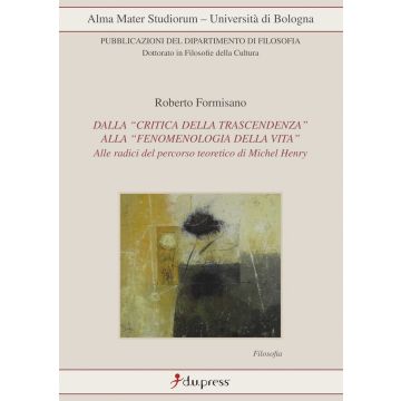 Dalla «critica della trascendenza» alla «fenomenologia della vita». Alle radici del percorso di Michel Henry