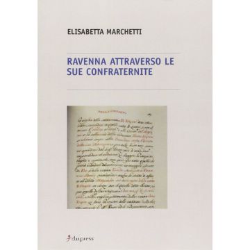 Ravenna attraverso le sue confraternite