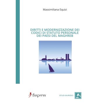 Diritti e modernizzazione dei codici di statuto personale dei paesi del Maghreb