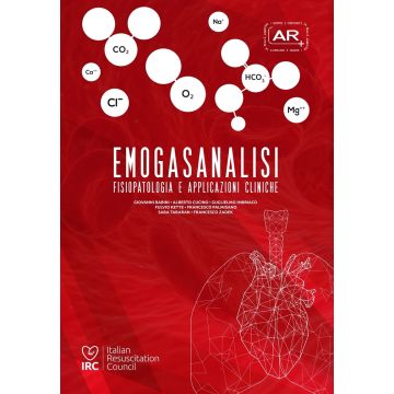 EMOGASANALISI, fisiopatologia e applicazioni cliniche - Fluidi elettroliti IRC