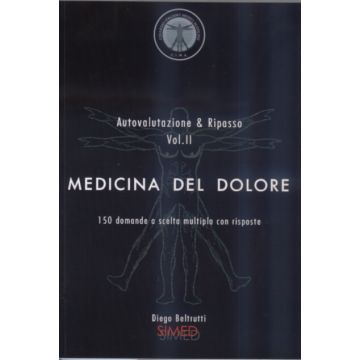 Medicina del dolore. Autovalutazione e ripasso Vol. 2   [Beltrutti - Isimed]