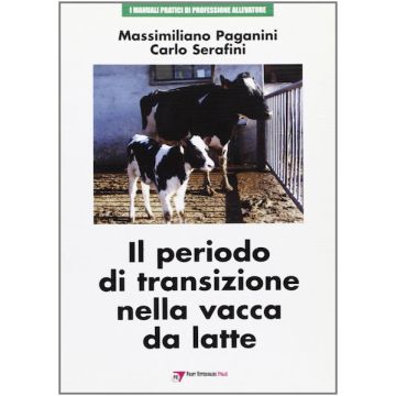 Paganini Il periodo di transizione nella vacca da latte