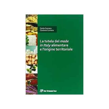 Tutela del made in Italy alimentare e l'origine territoriale   [Correra; Point Veterinaire]