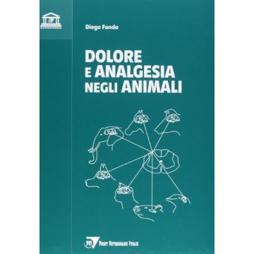 Dolore e Analgesia negli animali  [Fonda - Point Veterinaire]