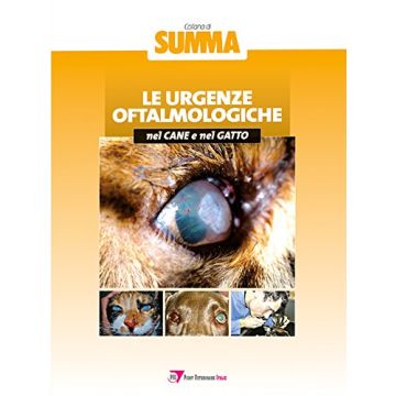 Le Urgenze Oftalmologiche nel Cane e nel Gatto [Summa - Point Veterinaire]