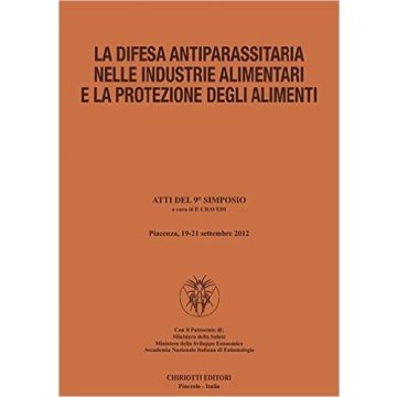 La difesa antiparassitaria nelle industrie alimentari e la protezione degli alimenti    [Cravedi - Chiriotti]  