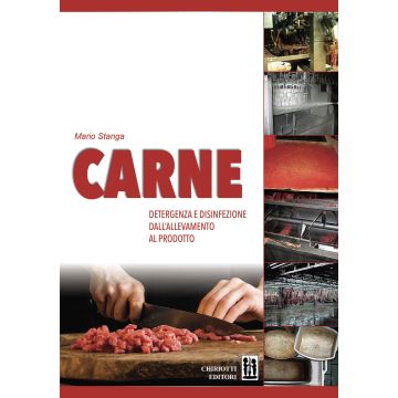 Carne detergenza e disinfezione dall'allevamento al prodotto (Stanga Mario - Chiriotti)
