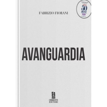 Avanguardia. Ediz. italiana e inglese (Fiorani Fabrizio - Chiriotti)