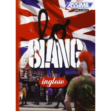 Lo slang inglese  Bulger Anthony  Assimil  9788896715246