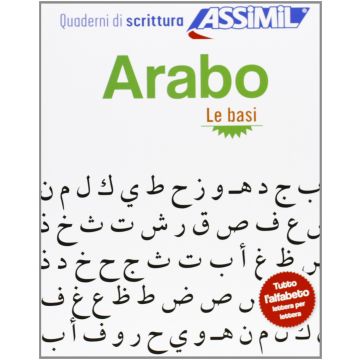 Quaderno di scrittura arabo. Le basi (Corso di lingua araba)  Benali Abdelghani  Assimil  9788896715284