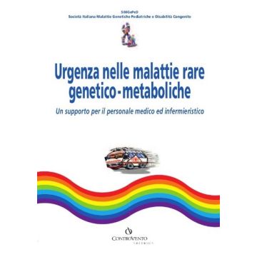 Urgenza nelle malattie rare genetico - metaboliche SIMGePeD urgenze Società Italiana Malattie Genetiche Pediatriche e Disabilità Congenite