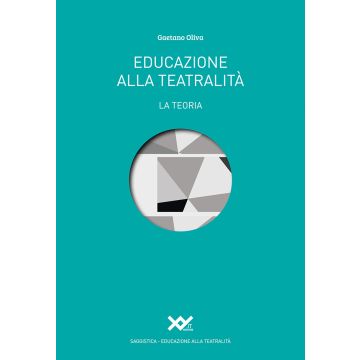 Educazione alla teatralità. La teoria