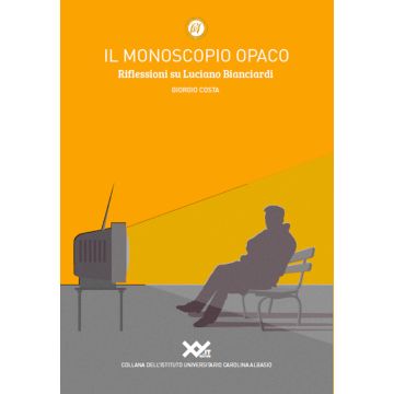 Il monoscopio opaco. Riflessioni su Luciano Bianciardi