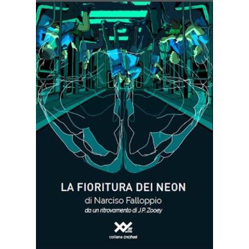 La fioritura dei neon