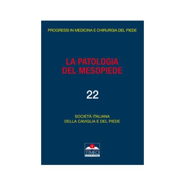 La patologia del Mesopiede [SICP Società Italiana della Caviglia e del Piede - Timeo Editore]